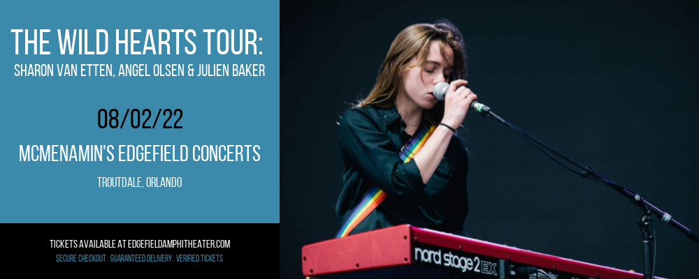 The Wild Hearts Tour: Sharon Van Etten, Angel Olsen & Julien Baker at McMenamin's Edgefield Concerts