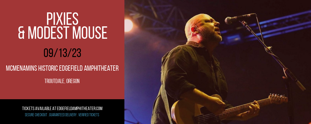 Pixies & Modest Mouse at McMenamin's Edgefield Concerts