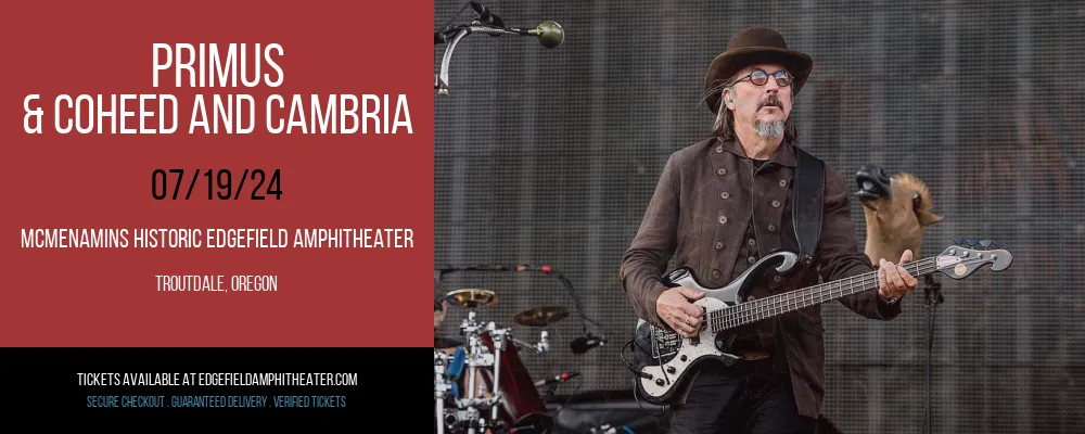 Primus & Coheed and Cambria at McMenamins Historic Edgefield Amphitheater